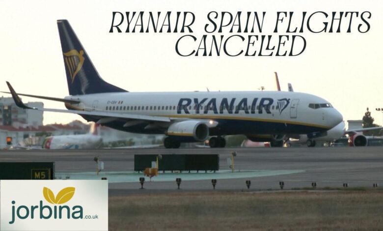 Ryanair Spain Flights Cancelled